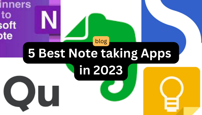 5 Best Note taking Apps in 2023