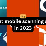 5 Best mobile scanning apps in 2023