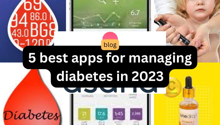 5 Best apps for managing diabetes in 2023