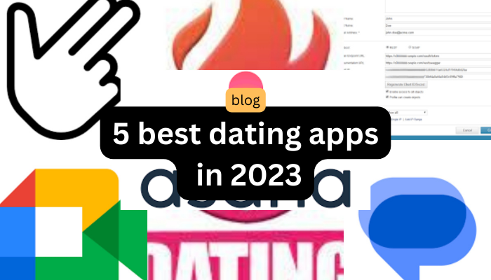 5 best dating apps in 2023