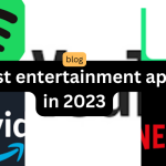 5 Best entertainment apps in 2023