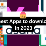 5 Best Apps to download in 2023