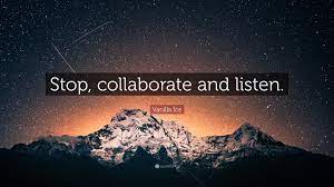 Listen and collaborate: